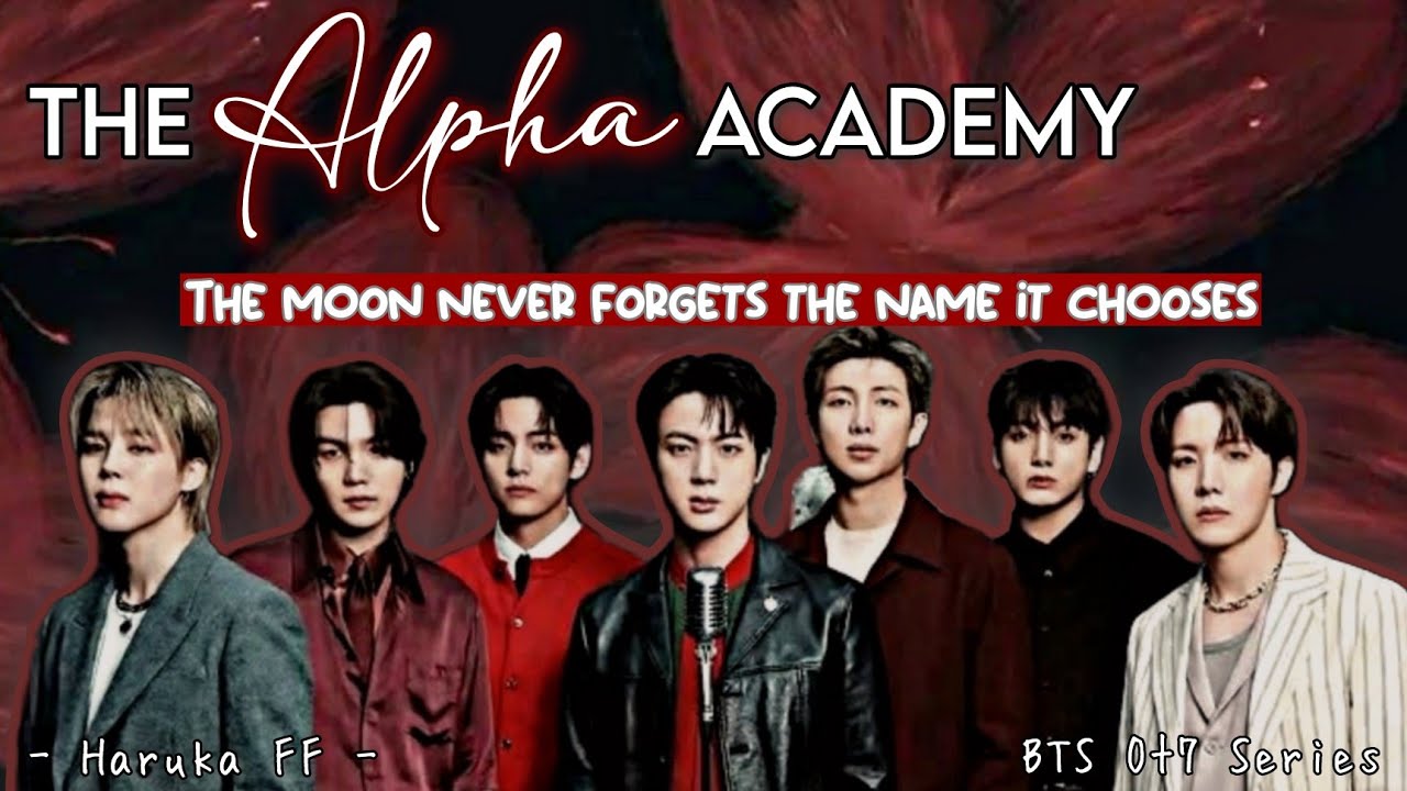 [Ot7 FF] The Alpha Academy | Part 1 | #bts #btsff #ot7oneshots #ot7ff #btsot7ff #harukaff 