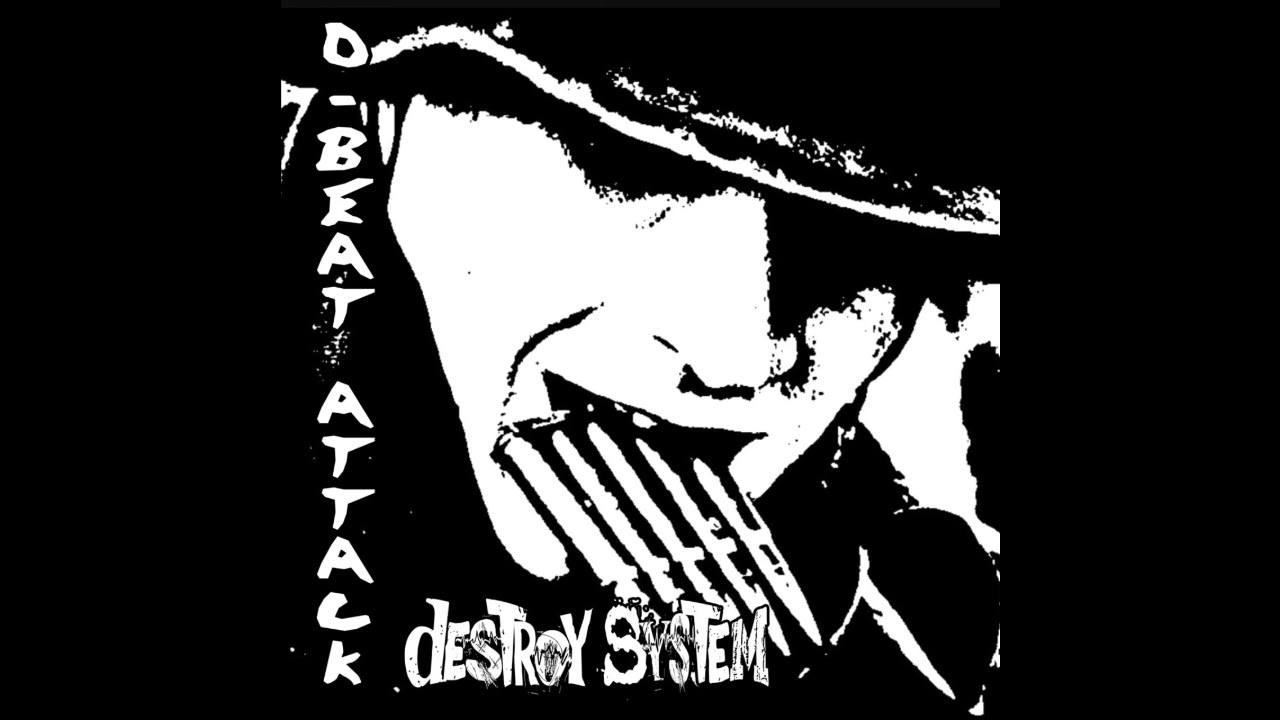 Destroy System - Dbeat Attack (2025)