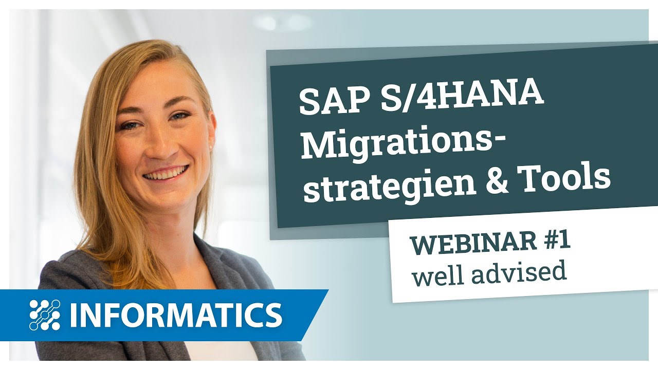 SAP Webinar - SAP S/4HANA Migrationsstrategien & Tools (Nr. 1 well advised)