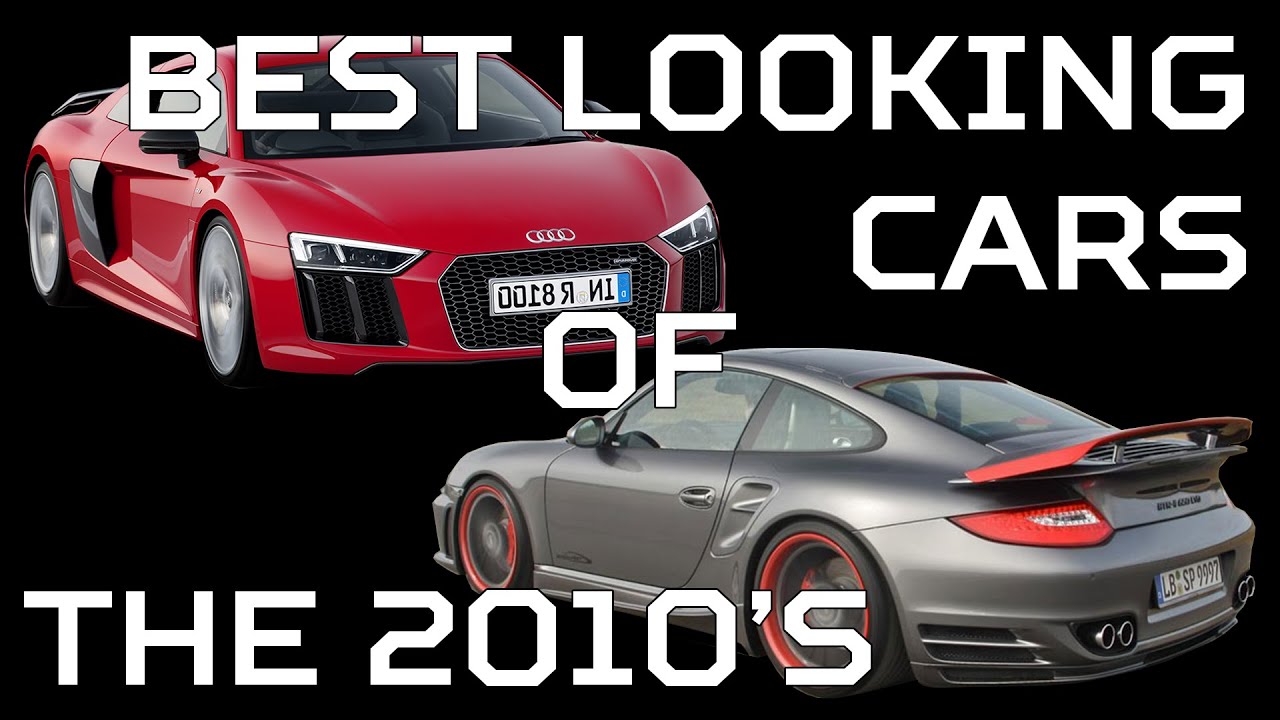 10 Best Looking Cars of the 2010's