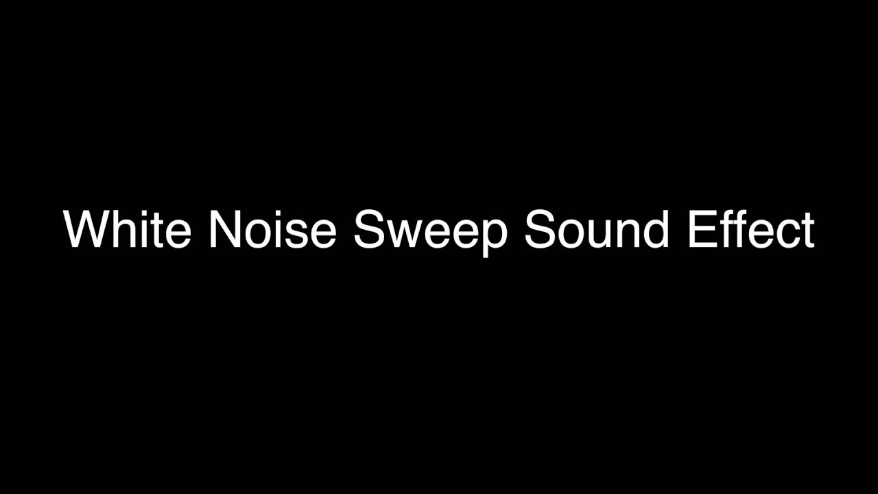 White Noise Sweep Sound Effect