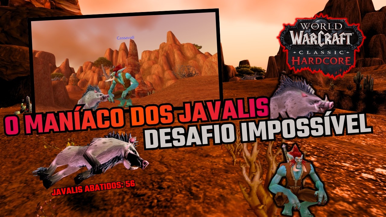 O DESAFIO IMPOSSÍVEL dos 56 Javalis - Eu morri da forma mais boba... 💀🐗 (WoW Hardcore)