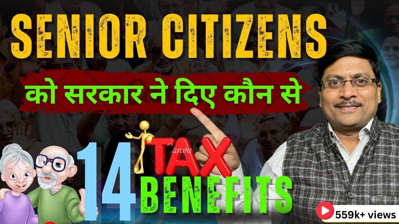 Senior Citizens Tax Exempted | Senior Citizens Tax Benefits | 14 Tax Benefits to Senior Citizens |