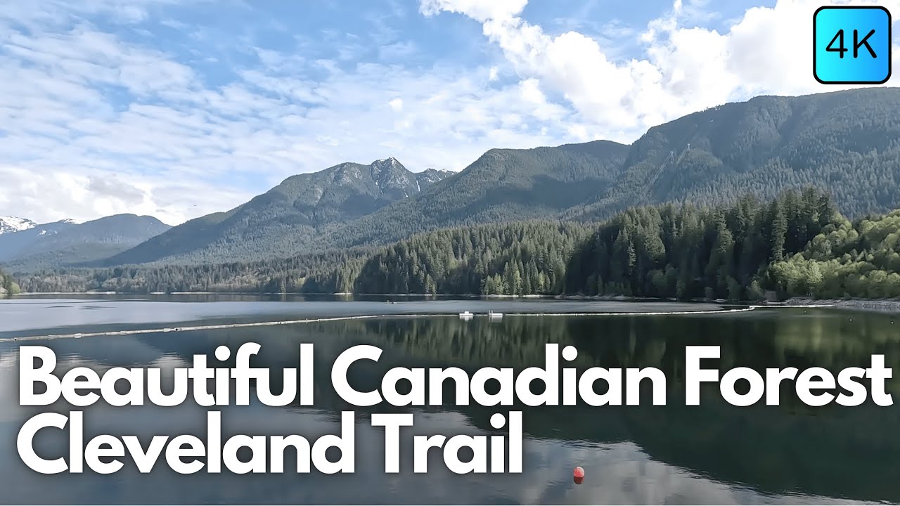 4🅺 Exploring the Hidden Gems of Canada: Walking the Cleveland Trails