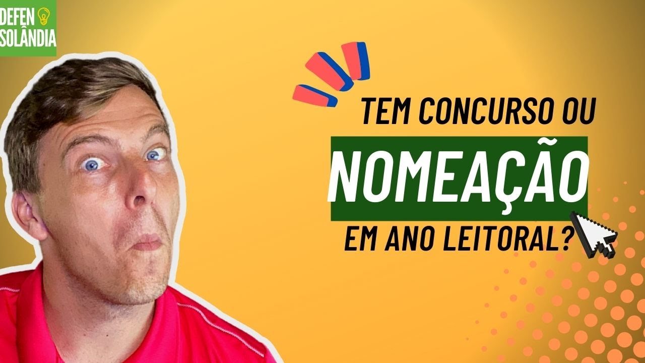 Ano Eleitoral tem concurso e nomeação?