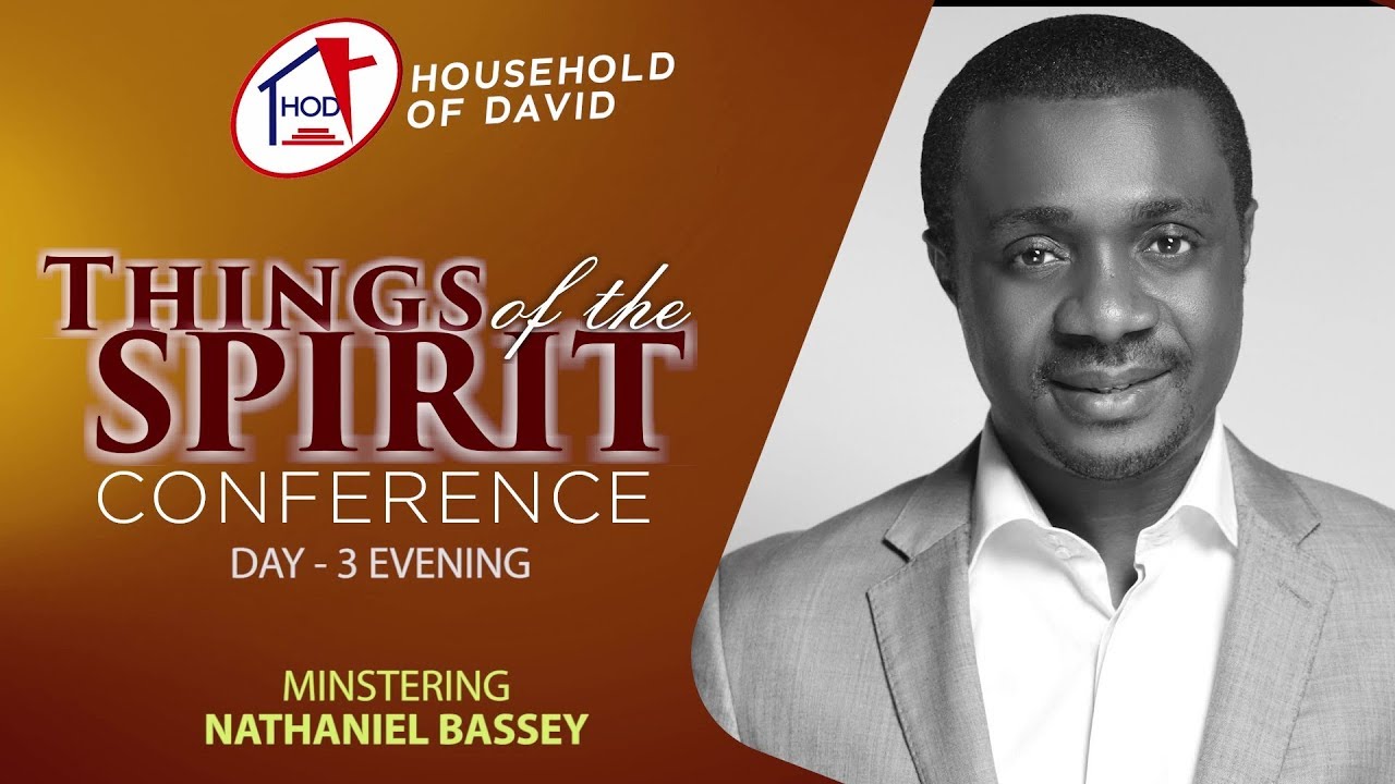 Things Of The Spirit Conference - Day 3 Evening - Nathaniel Bassey