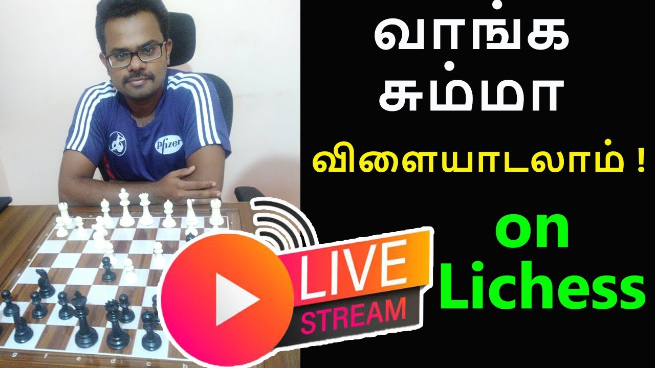 challenge on lichess.org, Casual games, Tamil chess channel live,Sathuranga Chanakyan