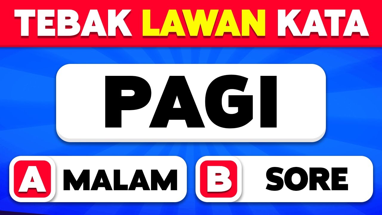 Tebak Lawan Kata 🤔🔄 | Belajar 60 Lawan Kata Bahasa Inggris | Gampang, Sedang, Sulit, Mustahil