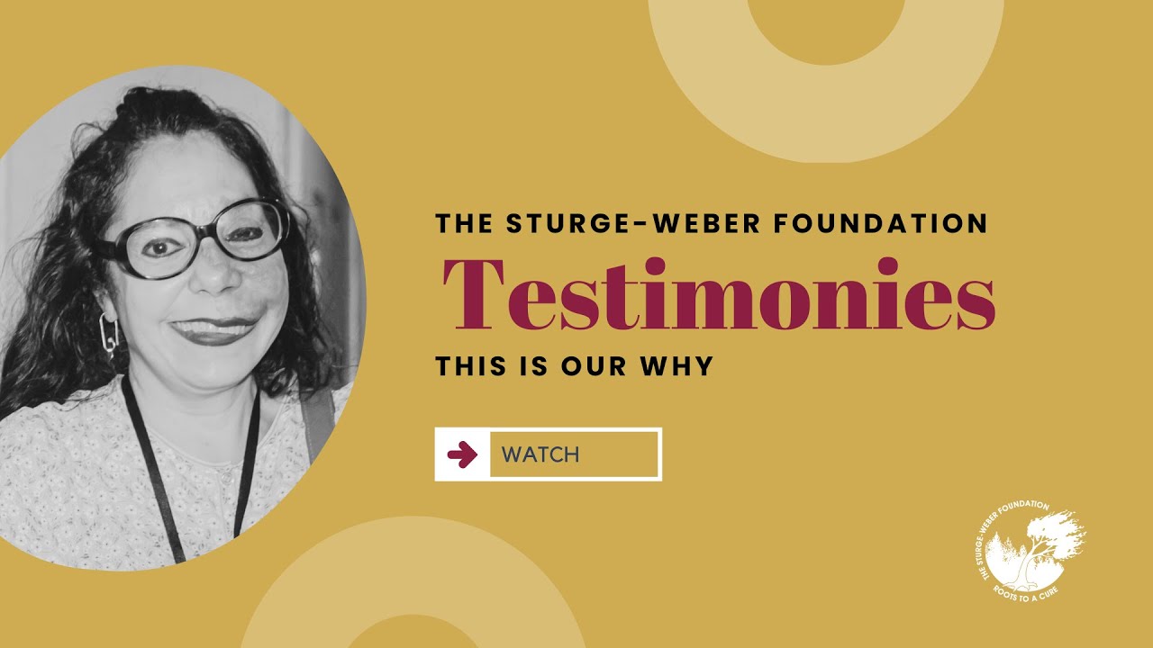 The Sturge-Weber Foundation Testimonies