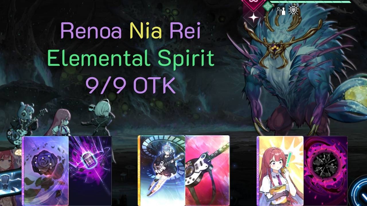 Renoa Nia Rei Elemental Spirit 9/9 OTK | Chaos Zero nightmare
