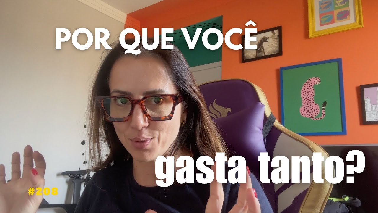 EP 208: Descubra o segredo por trás do seu consumismo
