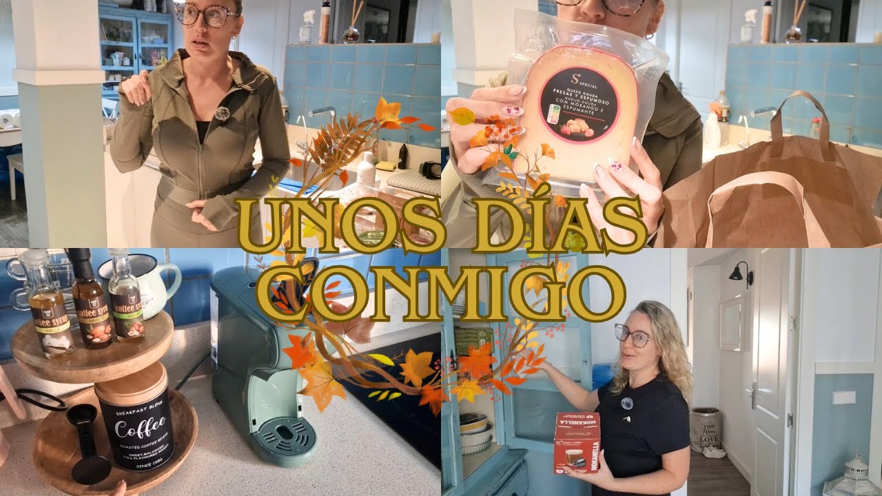 Unos días Conmigo 🍁🍂Nueva cafetera, compra y rutina | Vlog