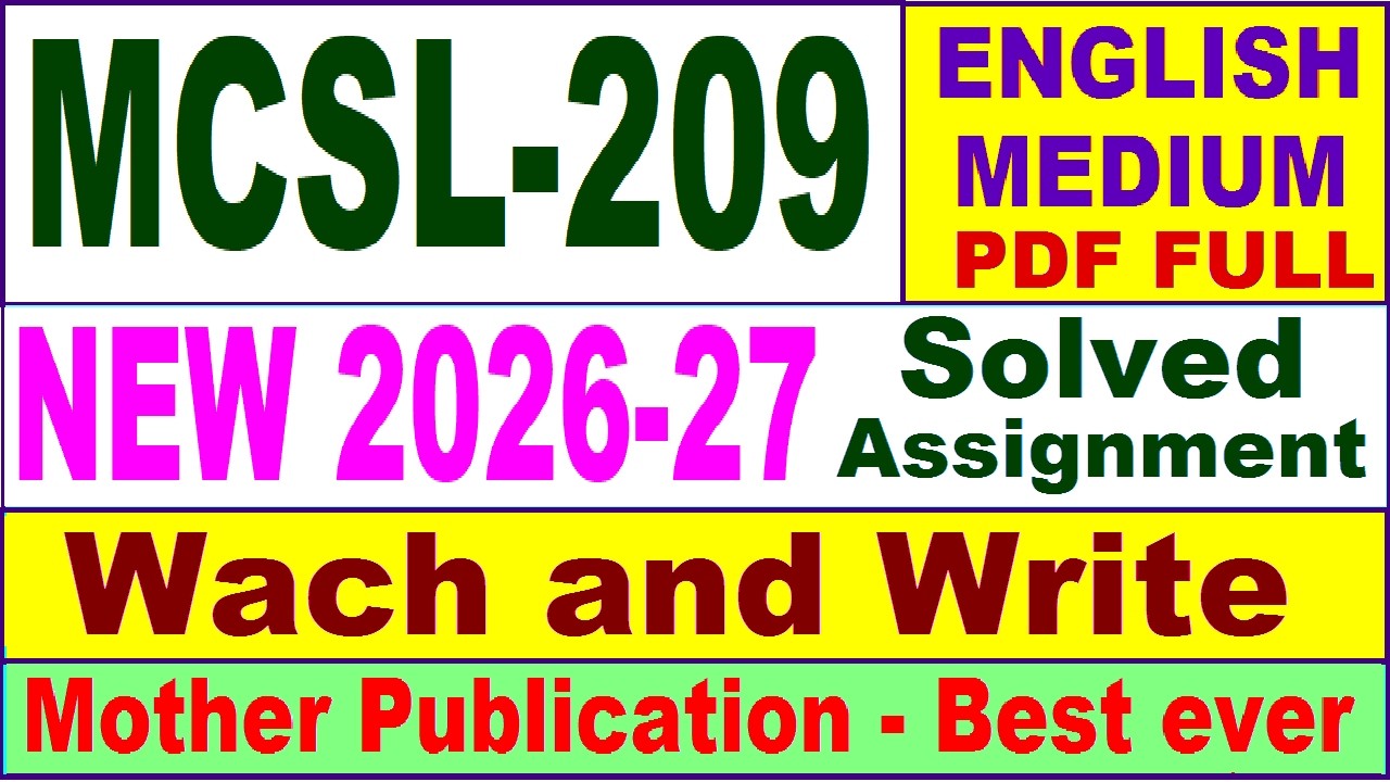 MCSL 209 solved assignment 2026-27 in English || mcsl 209 solved assignment 2027 || ignou mcsl209