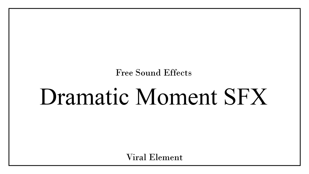 Dramatic Moment Sound Effect | High Quality, Free Download