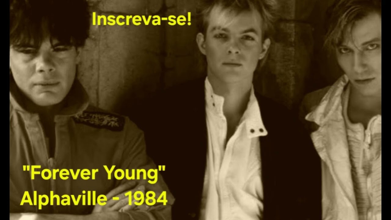 Forever Young - Alphaville