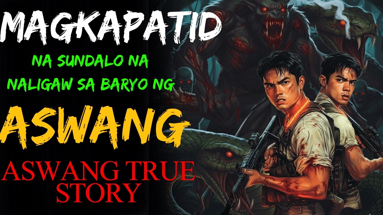 MAGKAPATID NA SUNDALO NA NALIGAW SA BARYO NG ASWANG | Kwentong Aswang |True Aswang Story