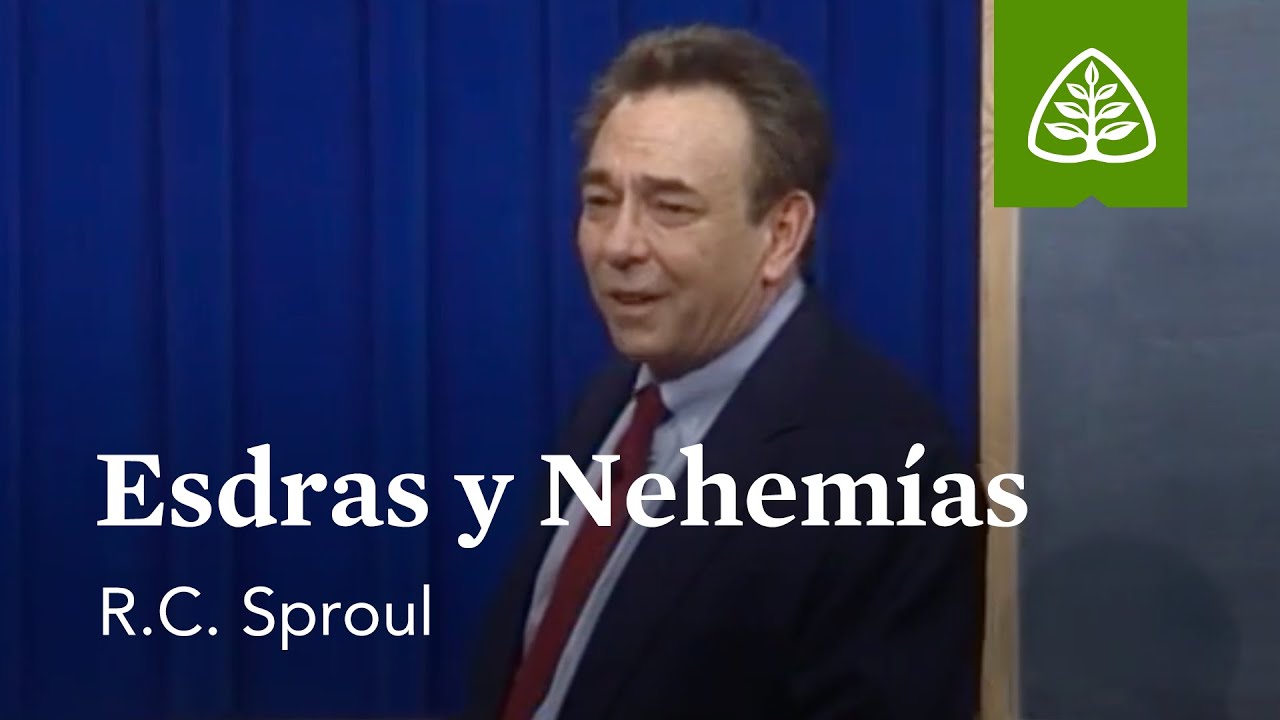 Esdras y Nehemías: Del polvo a la gloria - Antiguo Testamento con R.C. Sproul