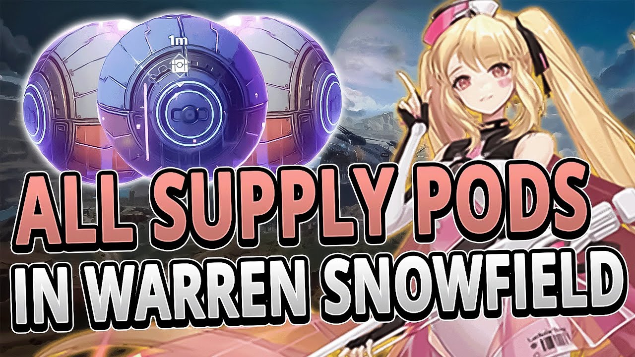 All Supply Pods Locations in Warren Snowfield (DETAILED GUIDE) | Tower of Fantasy 1.0