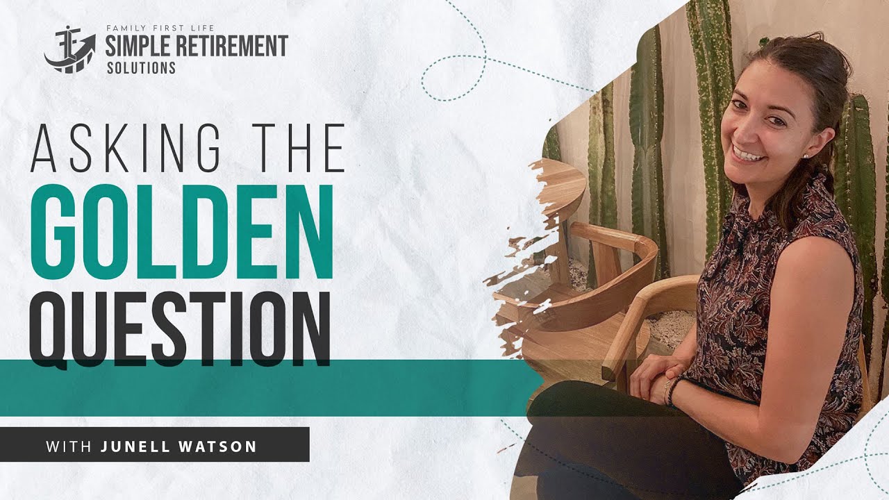 Asking the Golden Question with Junell Watson
