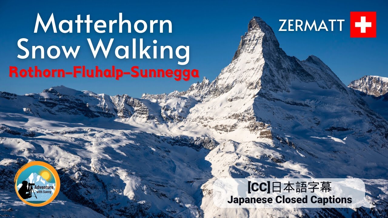 Matterhorn Switzerland | Zermatt Snow Walk | Rothorn – Blauherd – Fluhalp – Sunnegga