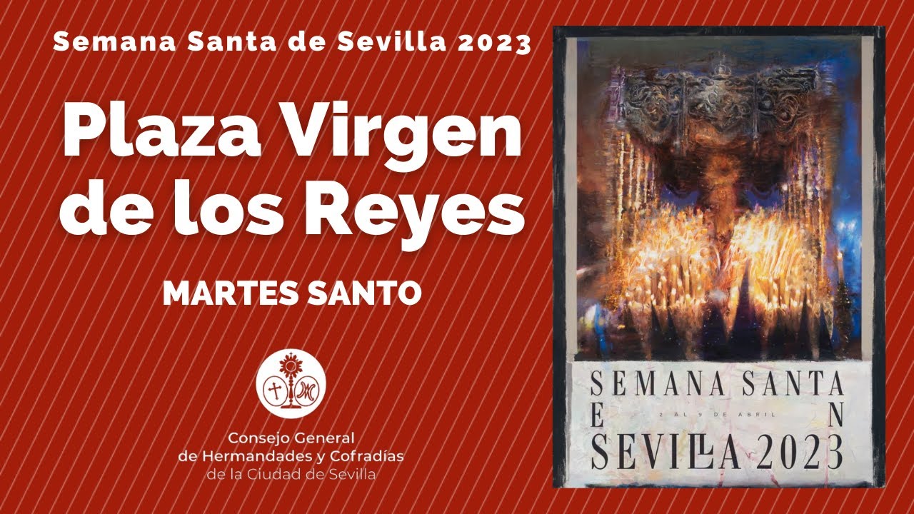 Plaza Virgen de los Reyes- Martes Santo