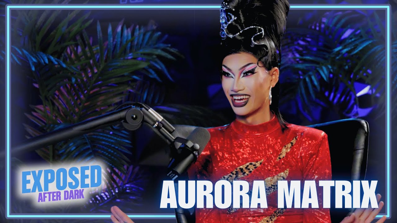Aurora Matrix | Exposed After Dark | Episode 10