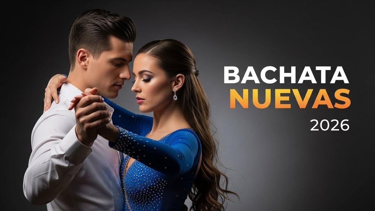 Bachata Romántica 2026 💞 Canciones suaves con un enfoque emocional