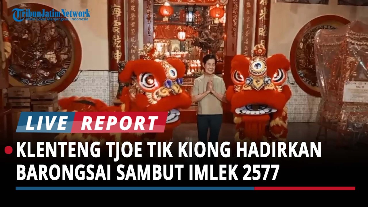 Klenteng Tjoe Tik Kiong Tulungagung Menghadirkan Barongsai Menyambut Tahun Baru Imlek 2577