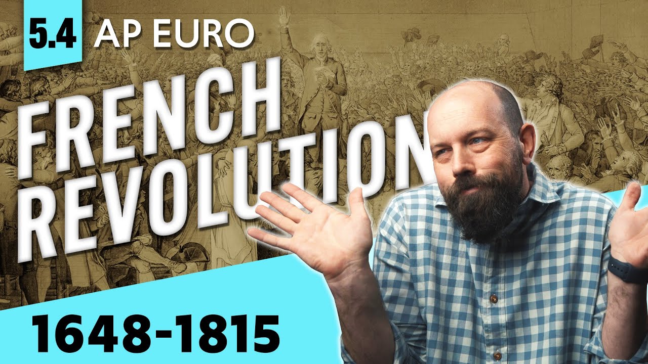 ФРАНЦУЗСКАЯ РЕВОЛЮЦИЯ: объяснение [AP Euro Review &mdash; Модуль 5, Тема 4]