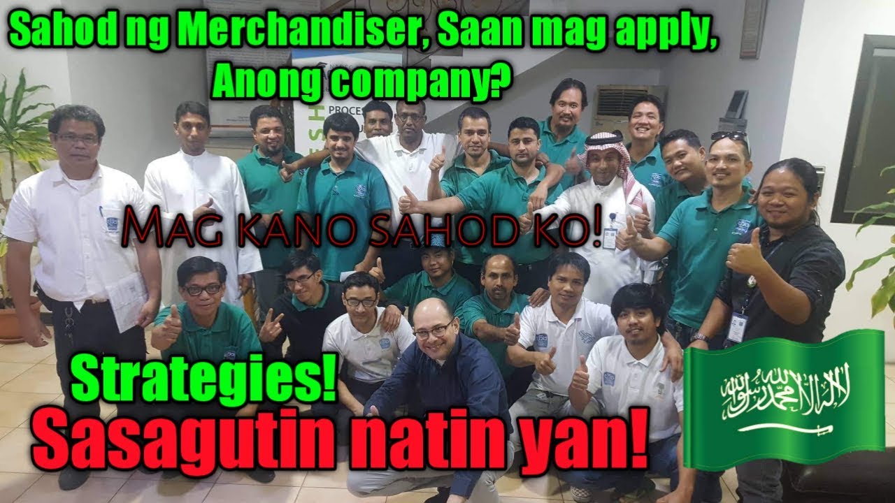 Magkano ang sahod ng Merchandiser at Salesman sa Saudi Arabia, Saan mag apply