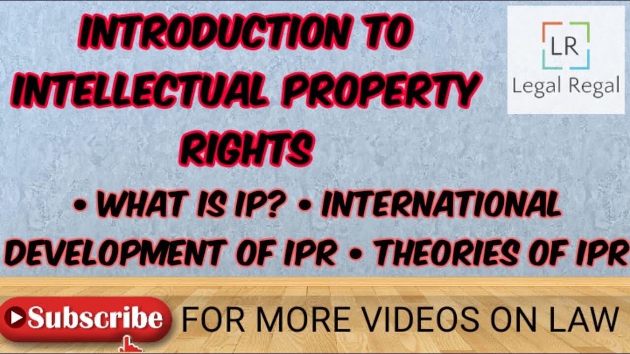 Introduction to IPR, historical development and theories in IPR law- Intellectual property law