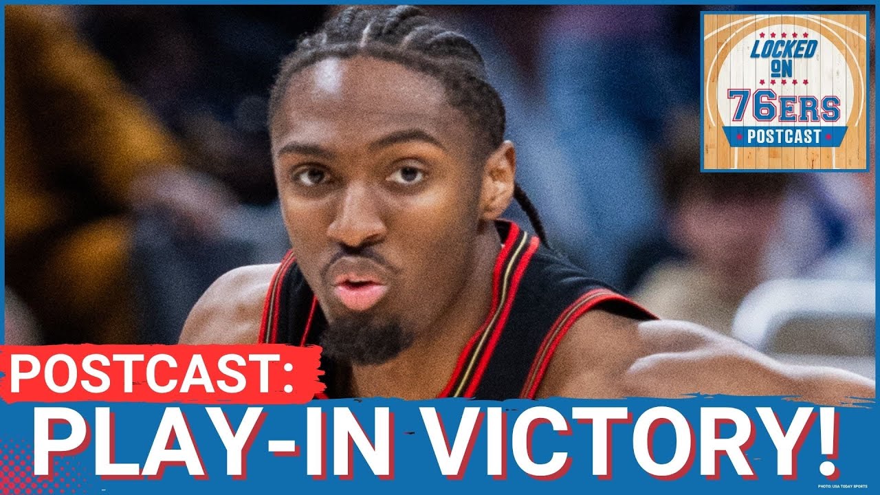 76ERS POSTCAST: Philadelphia 76ers ADVANCE after 109-97 WIN over Orlando Magic