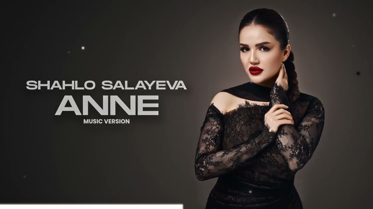Shahlo Salayeva - Anne Music Version Premyera 2025 | Şahlo Salayeva &ndash; Anne