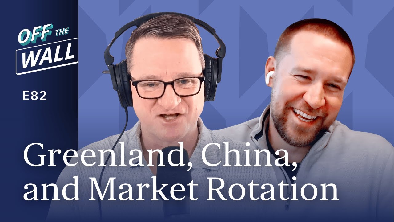 Greenland, China, Market Rotation and What Actually Matters for Your Money