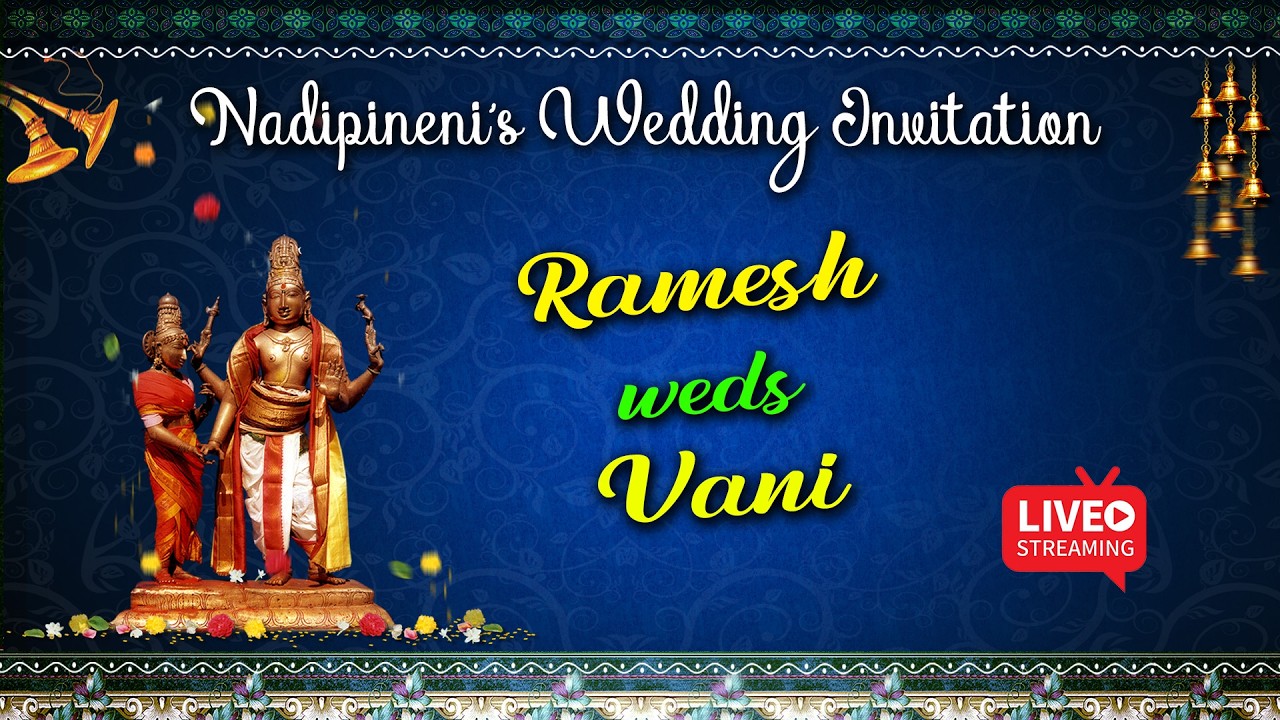 # RAMESH weds VANI # NADIPINENI & MUVVA'S WEDDING CELEBRATIONS #