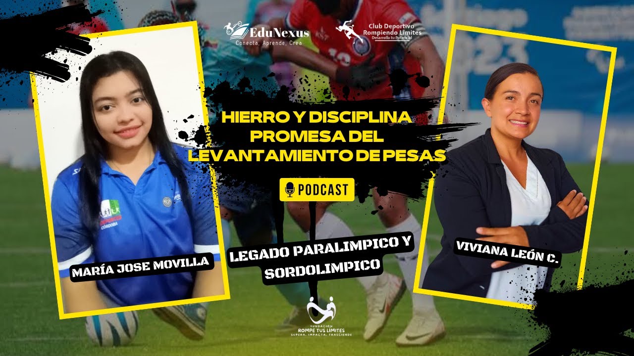 PODCAST CON MARIA JOSE MOVILLA PROMESA DEL  LEVANTAMIENTO DE PESAS COLOMBIANO