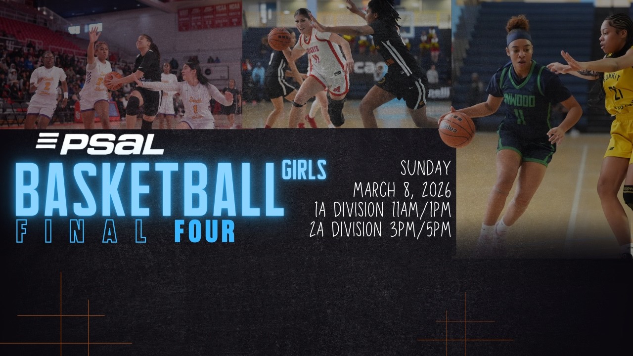 PSAL 2026 Girls Basketball Final Four | LIVE from York College | March 8th