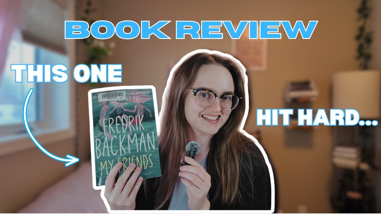 My Friends by Fredrik Backman | A Deep Dive & Discussion