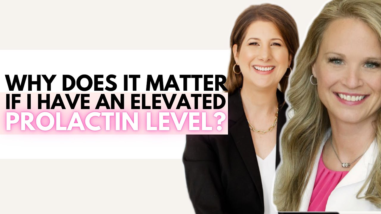Why Does It Matter If I Have An Elevated Prolactin Level | Ask the Fertility Experts