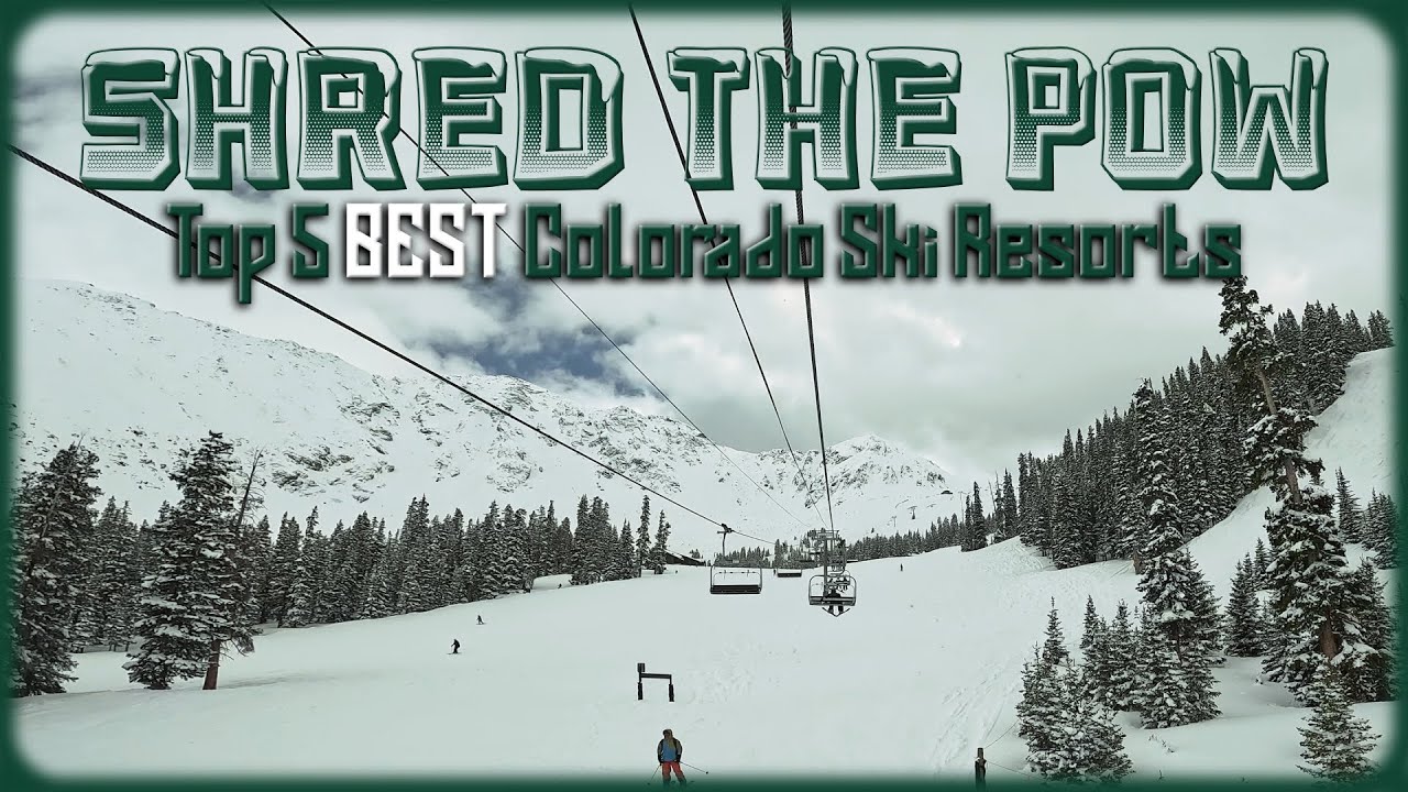 Shred the Slopes: Top 5 Colorado Ski Resorts Ranked!