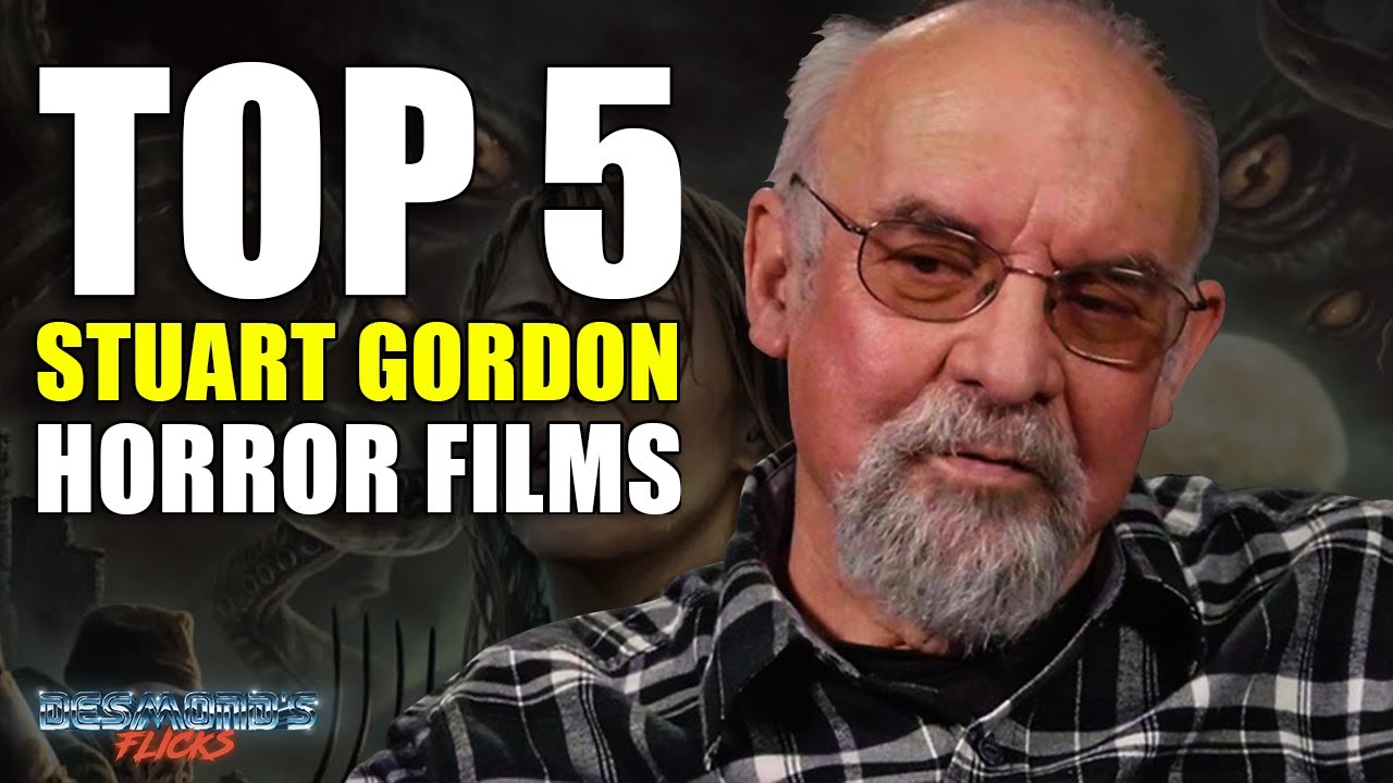 Top 5 Stuart Gordon Horror Films