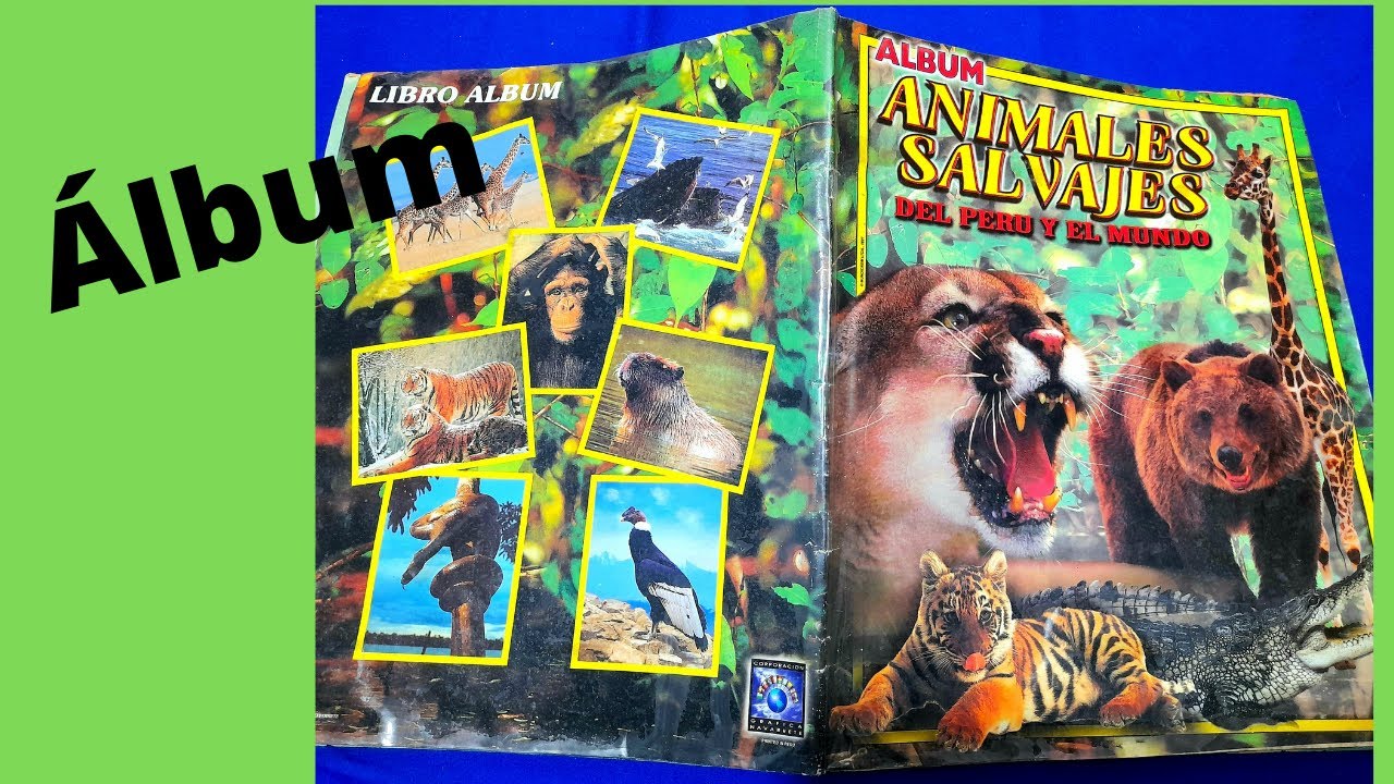 Álbum Animales Salvajes del Perú y el Mundo - Navarrete - Bravo Nostálgico