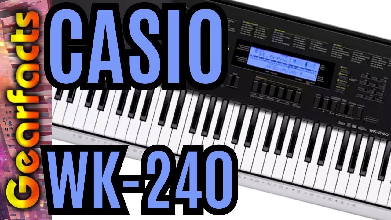 Casio WK-240: Making samples, making connections, making sound