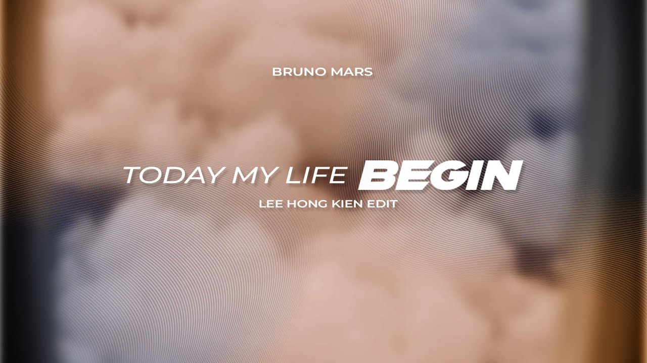 Today My Life Begin - Bruno Mars ( LEEHONGKIEN COVER EDIT )