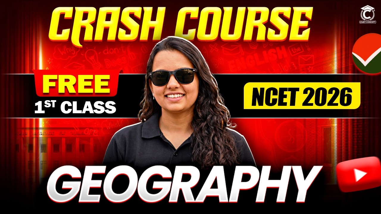NCET Crash Course 2026🔥 | Geography Domain Class-1 | Human Geography | NCET 2026 Preparation