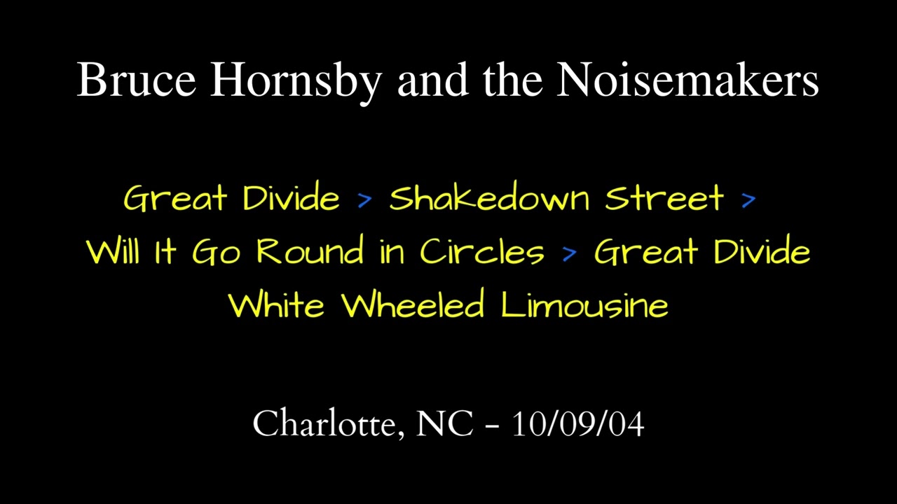 Bruce Hornsby - 10/09/04 - Charlotte, NC - Selections - See description for downloads