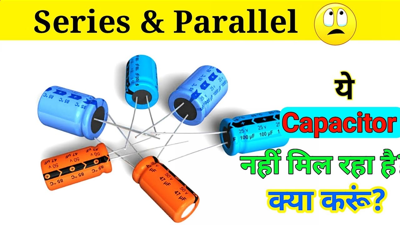 How to Calculate Series and Parallel Capacitor || Practical Explanation|(@Electronicsproject99 )