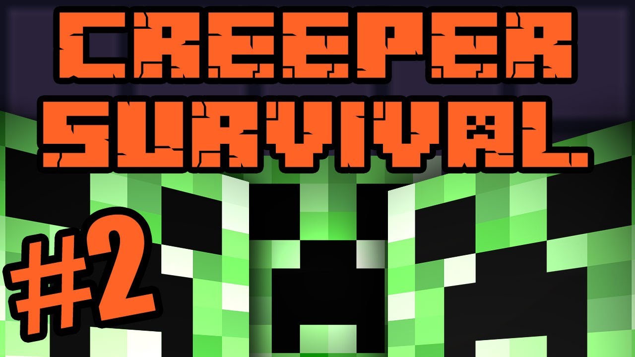 Minecraft Creeper Survival - Part 2