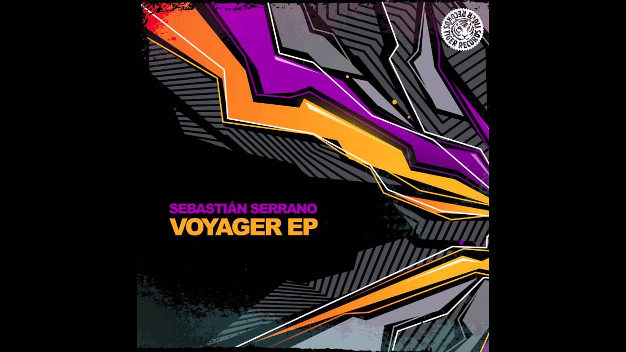 Sebasti&aacute;n Serrano - Voyager (Original Mix) [OUT NOW]