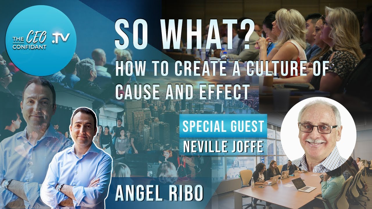 So What: The Principle of cause and Effect in action